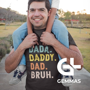 Dada. Daddy. Dad. Bruh. || Dad t-shirt || Dad Phrase || Dad Gift || Father t-shirt || Father&#39;s Day Gift