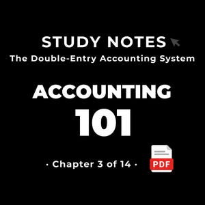 Accounting 101 — The Double-Entry Accounting System • Study Notes PDF • Cheat Sheet • #3
