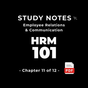 HRM 101 — Employee Relations & Communication • Study Notes PDF • Cheat Sheet • #11
