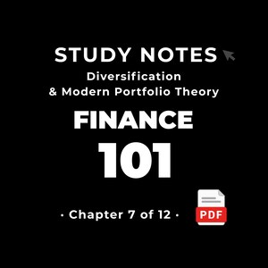 Finance 101 — Diversification & Modern Portfolio Theory • Study Notes PDF • Cheat Sheet • #7