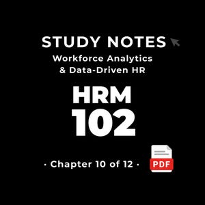 HRM 102 — Workforce Analytics & Data-Driven HR • Study Notes PDF • Cheat Sheet • #10