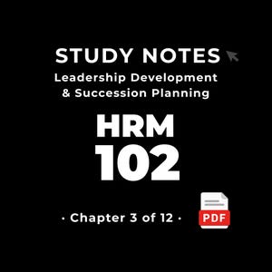 HRM 102 — Leadership Development & Succession Planning • Study Notes PDF • Cheat Sheet • #3