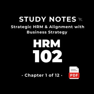 HRM 102 — Strategic HRM & Alignment with Business Strategy • Study Notes PDF • Cheat Sheet • #1