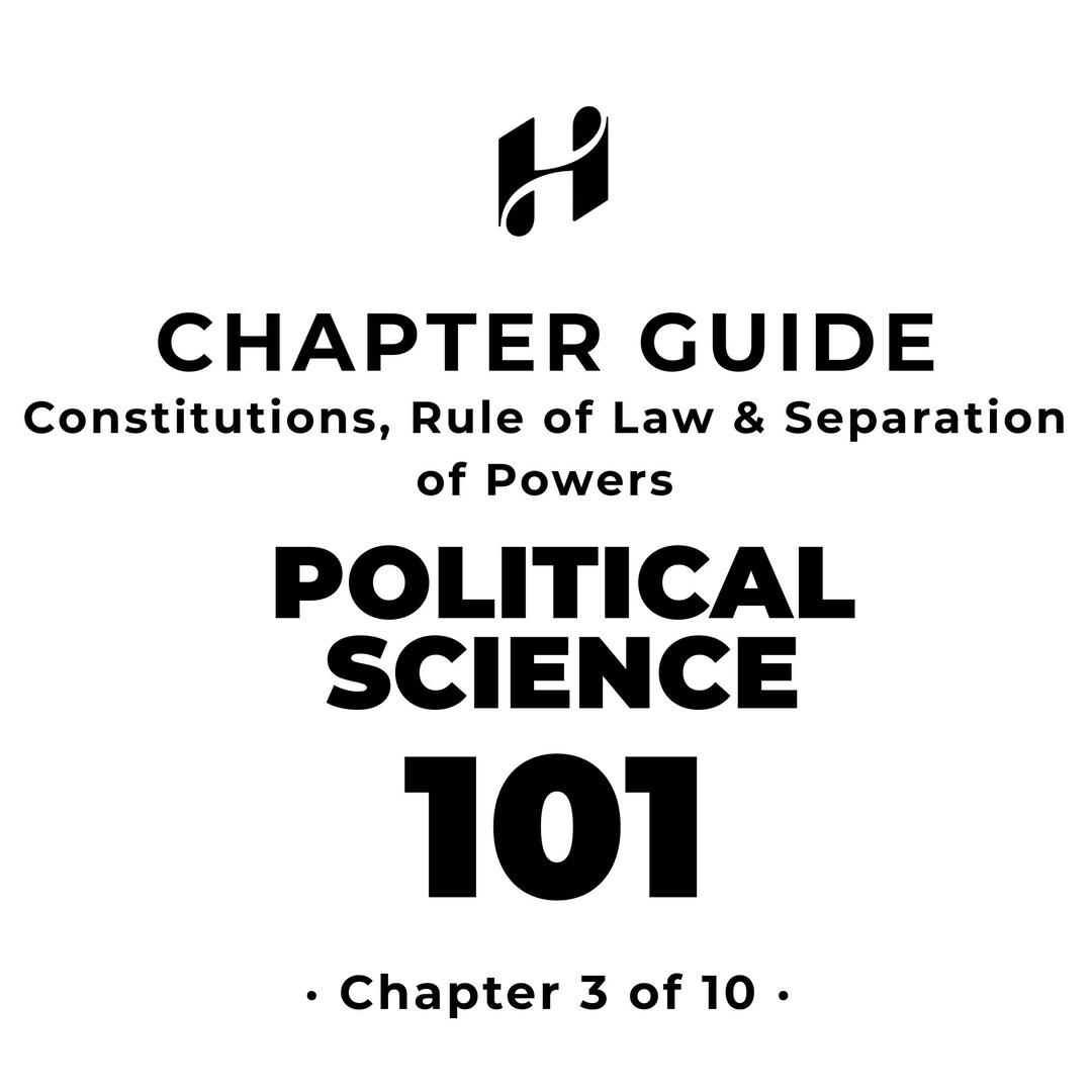 Political Science 101 — Chapter 3 Summary: Constitutions, Rule of Law ...