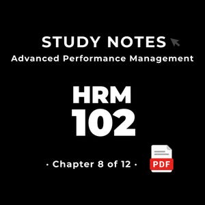 HRM 102 — Advanced Performance Management • Study Notes PDF • Cheat Sheet • #8