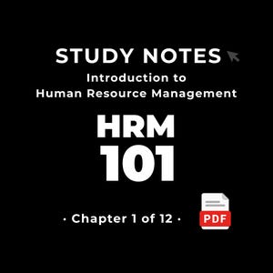 HRM 101 — Intro to Human Resource Management • Study Notes PDF • Cheat Sheet • #1