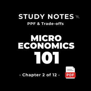 Microeconomics 101 — PPF & Trade-offs • Study Notes PDF • Cheat Sheet • #2