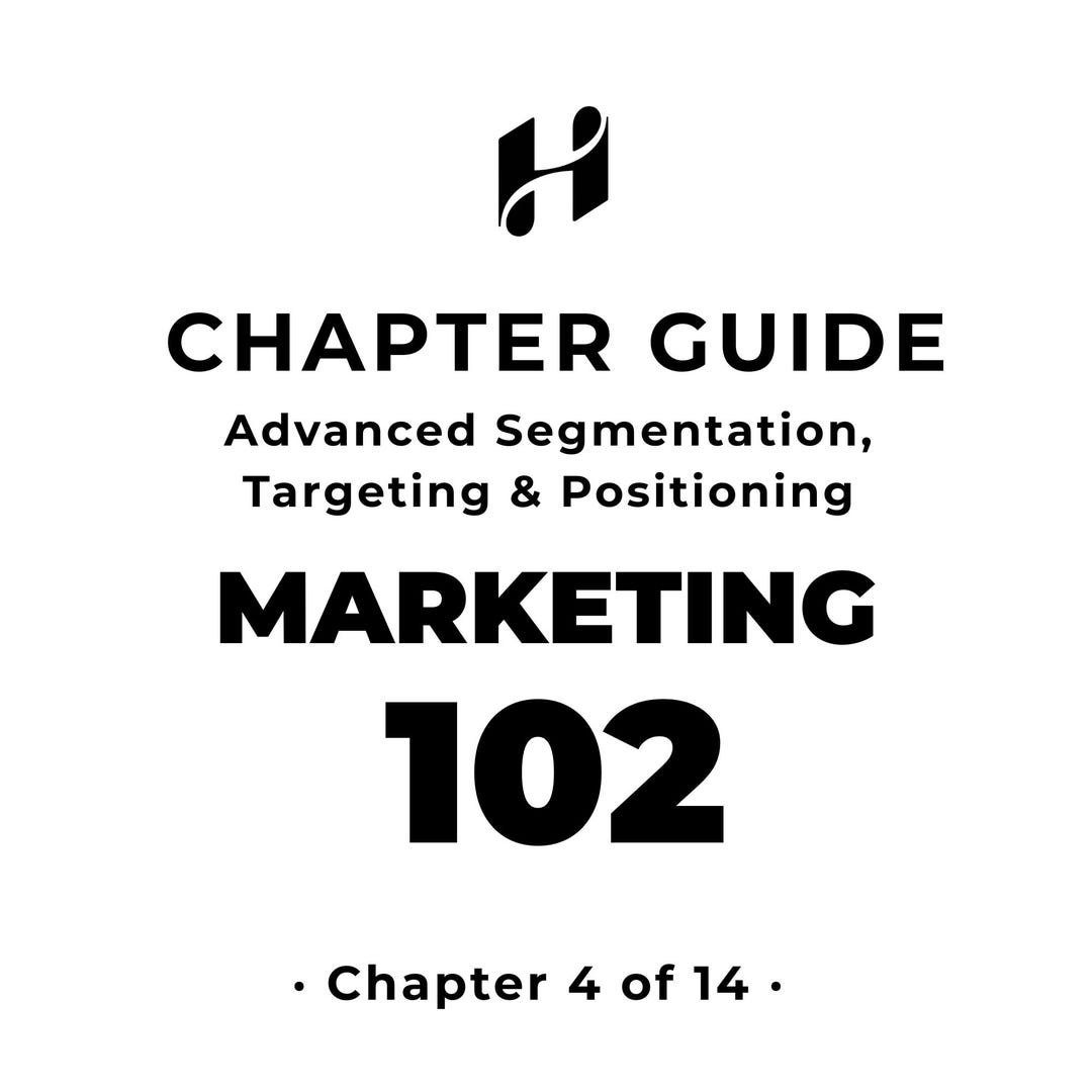 Marketing 102 — Chapter 4 Summary: Advanced Segmentation, Targeting ...