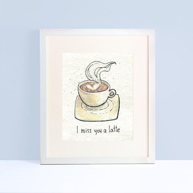 Steaming Coffee Cup Painting Original Watercolor with a heart drawing and saying I Miss You a Latte