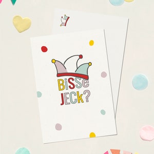 Bisse Jeck? – Postkarte Karneval, kölscher Dialekt