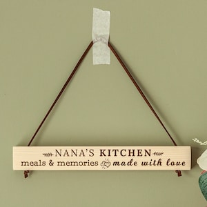 Personalised Kitchen Sign, Nana&#39;s Kitchen, Meals and Memories, Made with Love, Wooden Sign, Wall Sign, Unique Gift Idea, Grandma&#39;s Kitchen