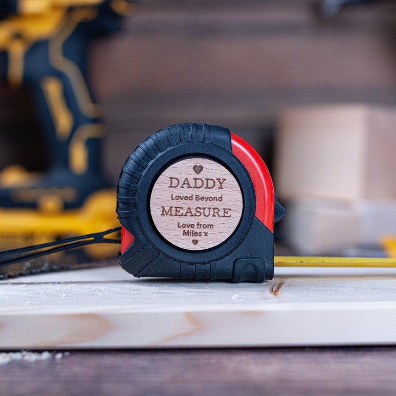Fathers Day Gift, Personalised Tape Measure, Laser engraved with Loved Beyond Measure
