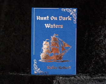 Hunt On Dark Waters by Katee Robert - Custom Cloth Rebound Book