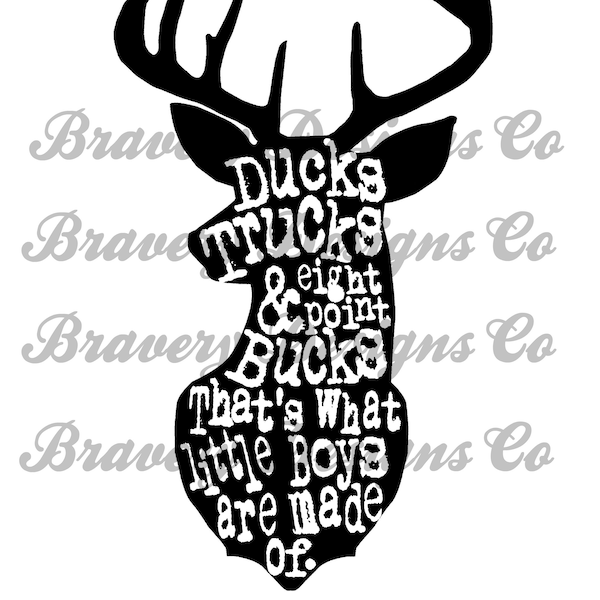 Ducks Trucks 8 pt Bucks that's what little boys are made of SVG DOWNLOAD instant download