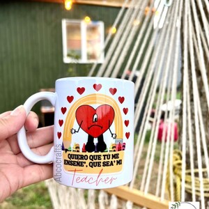 Quiero que Tu’ me enseñes Mug, Que seas mi Teacher, Bad Bunny Mug, Un verano sin ti