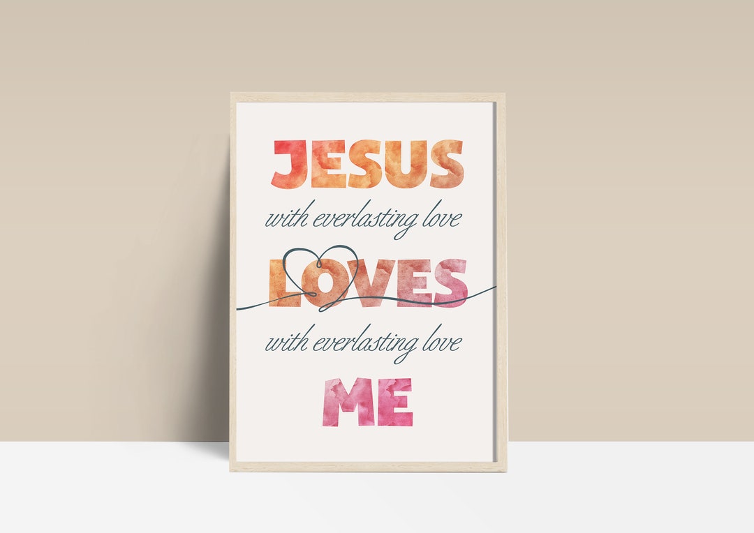 Jesus Loves Me Print PRINTABLE Christian Nursery, Sunday School Decor ...