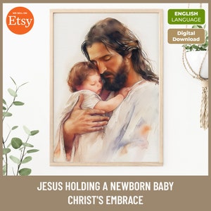 Jesus Holding Newborn Baby Watercolor Print: Christian Nursery Art (Digital Download)