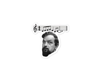 Funny Musical Meme Sticker Joke Gift For Musicians Classical Music Lover Debussy Sticker Present