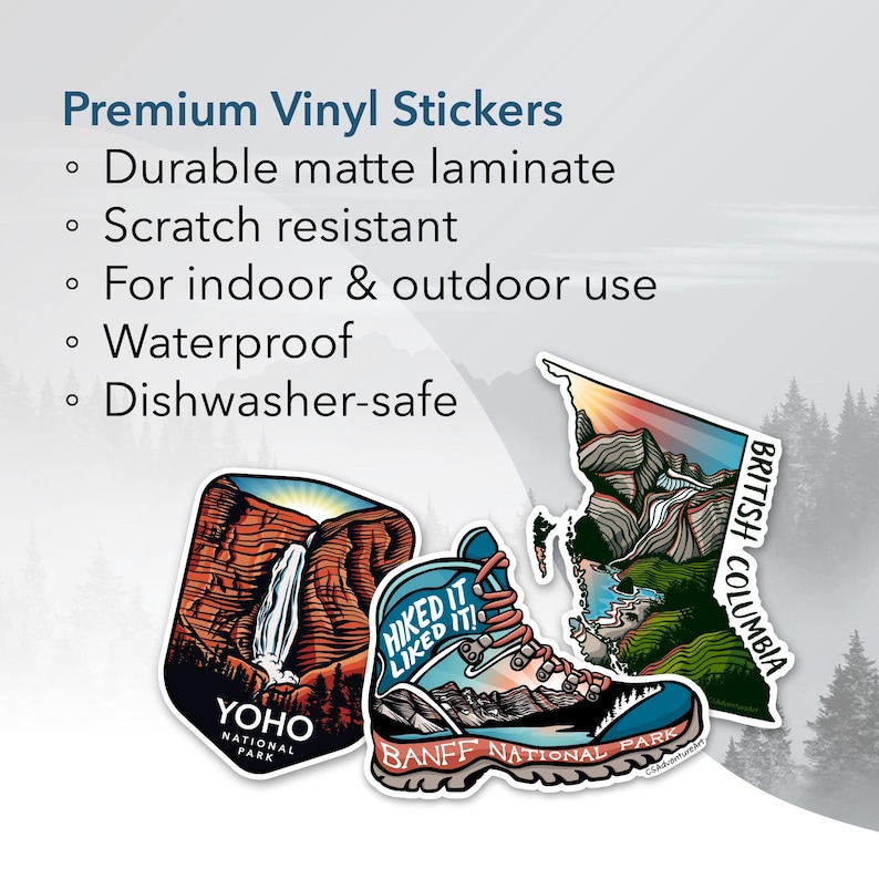 Premium Vinyl Stickers, durable matte laminate, scratch resistant, waterproof, dishwasher safe, indoor & outdoor use