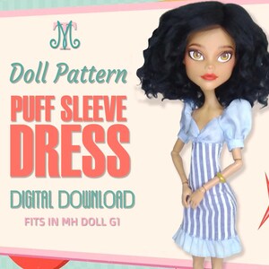 May include: A doll with black wavy hair and yellow eyes wears a light blue and white vertical striped dress with puff sleeves and a ruffled hem. The text reads Doll Pattern PUFF SLEEVE DRESS DIGITAL DOWNLOAD FITS IN MH DOLL G1 with a logo.