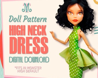 High Neck Dress DIGITAL Pattern Download Doll Clothes for Monster high default