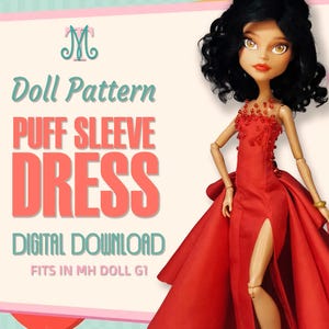 May include: A doll with black curly hair and amber eyes wears a red sleeveless dress with a high front slit and beaded bodice detail. The text reads: Doll Pattern PUFF SLEEVE DRESS DIGITAL DOWNLOAD FITS IN MH DOLL G1. The background is light.