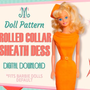 Può includere: Un modello di download digitale per un abito a tubino con colletto arrotolato per bambole Barbie. Il modello è mostrato su una bambola che indossa un abito arancione con una cintura nera. Il testo sull'immagine recita "Doll Pattern Rolled Collar Sheath Dress Digital Download *Fits Barbie Dolls Default".