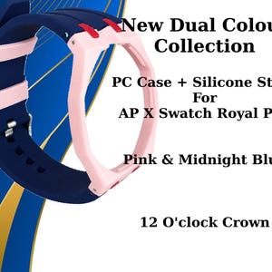 May include: A pink and midnight blue watch accessory set featuring a PC case and a silicone strap for AP X Swatch Royal Pop. The text reads: New Dual Colour Collection, PC Case + Silicone Strap For AP X Swatch Royal Pop, Pink & Midnight Blue, 12 O'clock Crown.
