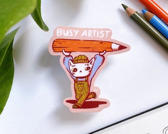 Busy Artist Sticker | Matte Vinyl Sticker | Laptop Sticker | Durable High Quality Decoration