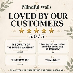 May include: A customer review graphic for Mindful Walls featuring the text LOVED BY OUR CUSTOMERS, a five-star rating of 5.0 / 5, and four testimonials from Angel, Lois, Jason, and an unnamed reviewer, framed by decorative botanical leaf illustrations.