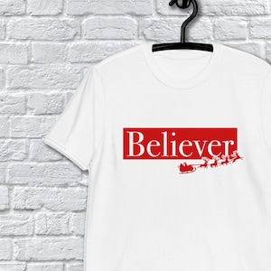 Believer Christmas T-Shirt: Santa Claus Holiday Tee