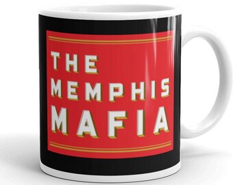 Memphis Mafia, Elvis Presley inspired ceramic mug, 11 or 15 ounces. Tea or Coffee?