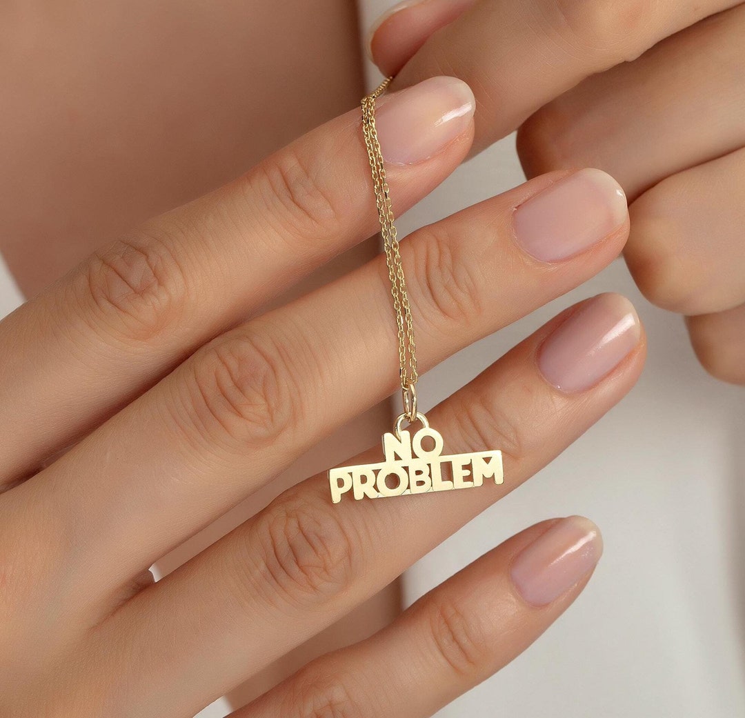 10K 14K 18K Solid Gold No Problem Pendant, No Problem Script Pendant ...