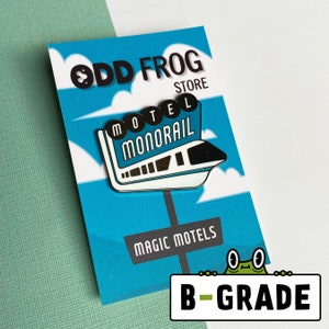 B-GRADE Motel Monorail Hard Emaille Pin Anstecker