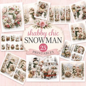 Op de afbeelding: Een verzameling van 25 printbare afbeeldingen met sneeuwpoppen, winterlandschappen, bloemstukken en een rode bolderkar. De centrale tekst luidt "shabby chic SNOWMAN 25 PRINTABLES" in een decoratief kader.