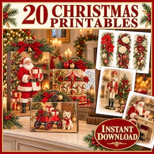May include: A collection of 20 Christmas printables featuring festive imagery including Santa Claus holding gifts, a carousel, a nutcracker, a dog with a red wagon, and floral arrangements. The text reads 20 Christmas Printables and Instant Download.