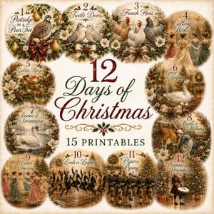 May include: A collection of 15 printable images illustrating the 12 Days of Christmas, featuring circular vignettes of a partridge, turtle doves, French hens, calling birds, golden rings, geese, swans, maids, ladies, lords, pipers, and drummers.
