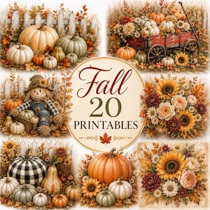 May include: A collection of 20 autumn-themed digital printables featuring pumpkins, sunflowers, a scarecrow, and a rustic red wagon. The central circular graphic displays the text Fall 20 PRINTABLES in a decorative font with a maple leaf icon.
