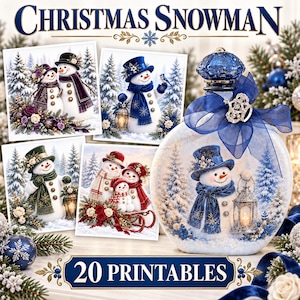 May include: A digital collection titled CHRISTMAS SNOWMAN 20 PRINTABLES featuring various illustrations of snowmen in winter landscapes. The images display snowmen wearing hats and scarves, holding lanterns, and surrounded by snowy trees and flowers.