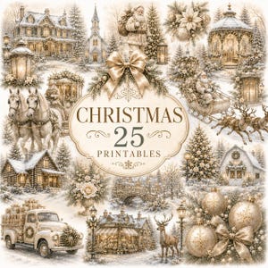May include: A collection of 25 Christmas printables featuring vintage-style illustrations of snowy landscapes, a horse-drawn carriage, Santa Claus, reindeer, a decorated truck, and ornaments, all centered around a decorative gold-toned label.