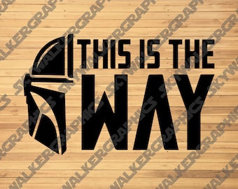 The Mandalorian This Is The Way SVG PNG Vector File