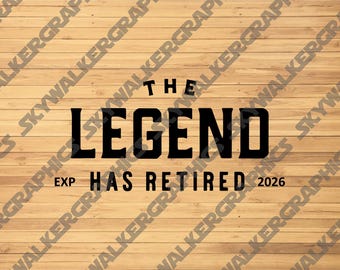 The Legend Has Retired 2026 SVG PNG Vector File