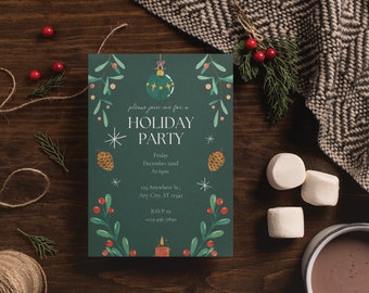 May include: A green holiday party invitation with a festive illustration of holly, pine cones, and a Christmas ornament. The text reads "Please join me for a Holiday Party" with the date, time, and RSVP information.