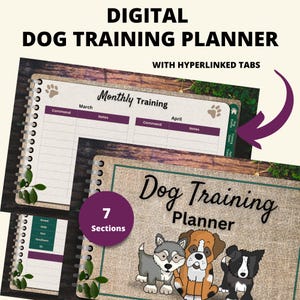 May include: A digital dog training planner with seven sections, including a monthly training log, dog profile, training data, and more. The planner features a rustic wood background with a burlap overlay and illustrations of three dogs.