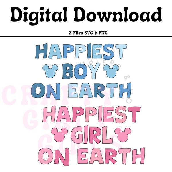 2 Files Happiest Girl /Boy on Earth Digital File. PNG.SVG Pink, Blue, Vacation