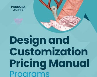 The Customization Pricing Manual: Your Essential Guide to Pricing Embroidery, Rhinestone, Vinyl and Sublimation!