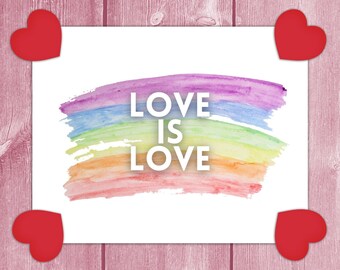 Love is Love Wall Print, Pride Poster, LGBTQ Pride, Rainbow, Decor, Prints, Wall Art, Valentines Gift