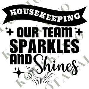 HOUSEKEEPING, sparkles, shines, cleaning SVG/PNG *Digital Files*