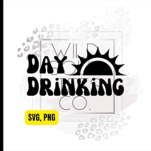 Day Drinking SVG, PNG Digital Download