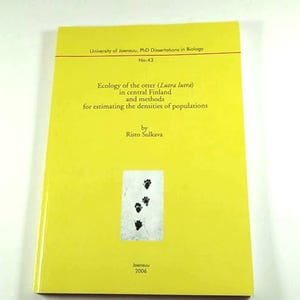 May include: A yellow book with the title "Ecology of the otter (Lutra lutra) in central Finland and methods for estimating the densities of populations." The book features a white rectangle with black paw prints. The author is Rino Sulkava, and it's from 2006.
